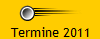 Termine 2011